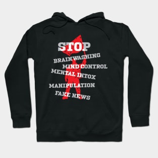 Stop Brainwashing Manipulation Fake News Hoodie